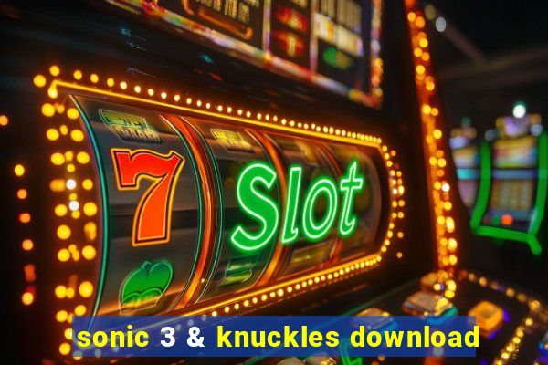 sonic 3 & knuckles download
